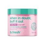 b.fresh Body Scrub - when in doubt, buff it out Fruity Fizz Body Scrub 16oz